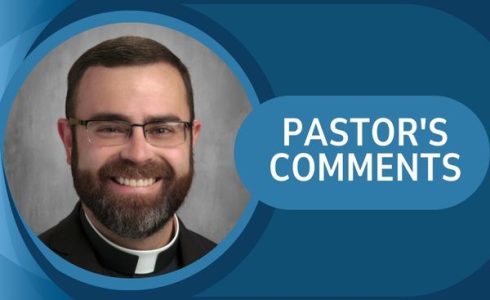 Pastor’s Comments |  May 5, 2024