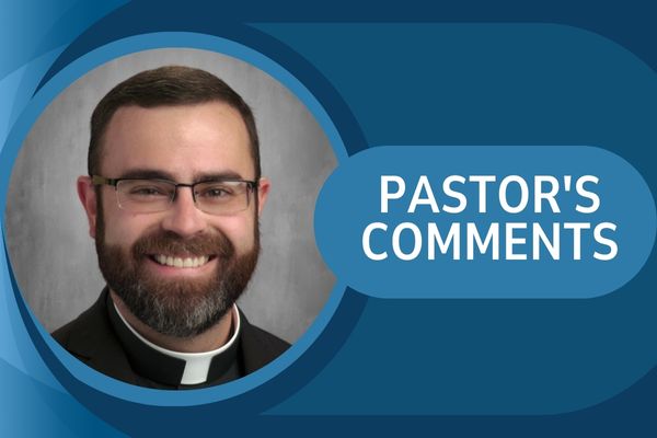 Pastor’s Comments |  April 28, 2024
