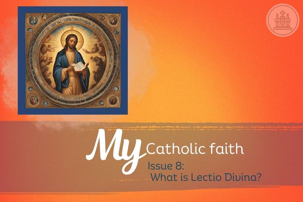 My Catholic Faith | Issue #8