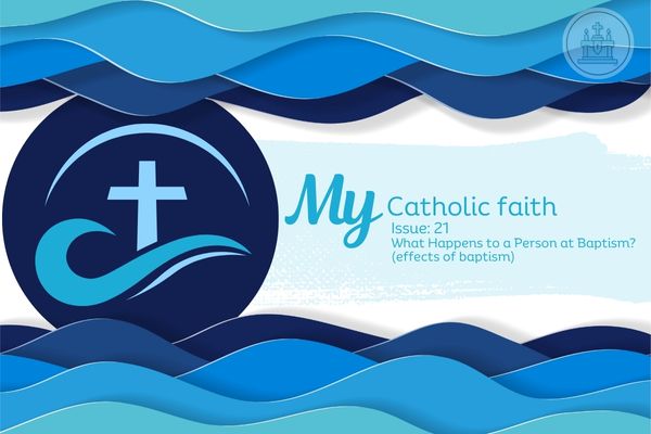 My Catholic Faith | Issue #21