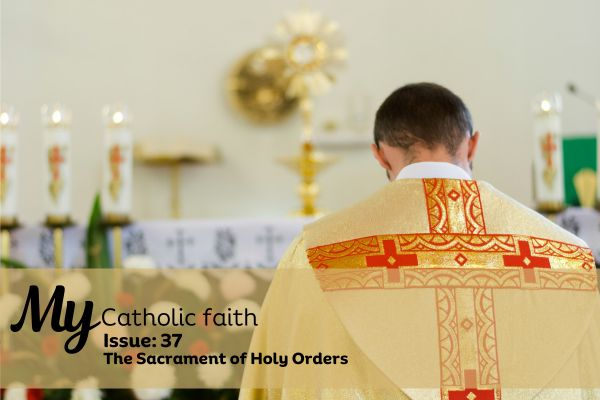 My Catholic Faith | Issue #37