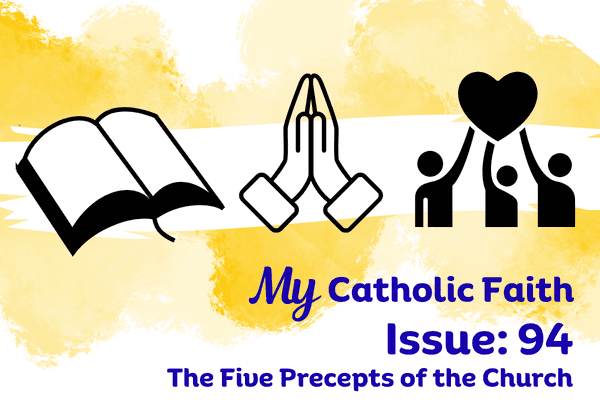 #94 | The Five Precepts of the Church