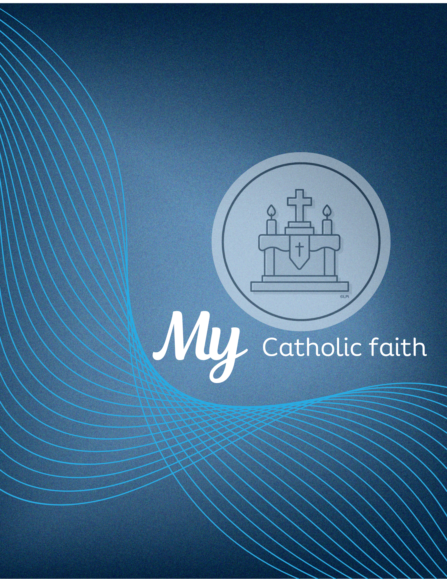 My Catholic Faith | #99
